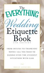 The Everything Wedding Etiquette Book