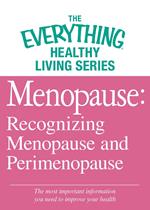 Menopause: Recognizing Menopause and Perimenopause