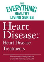 Heart Disease: Heart Disease Treatments