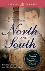 North and South: The Wild and Wanton Edition Volume 1