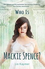 Who Is Mackie Spence?