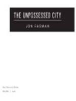 The Unpossessed City