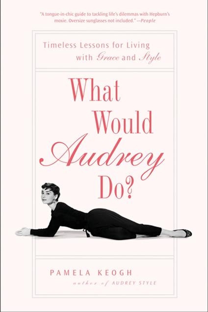 What Would Audrey Do?