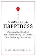 A Course in Happiness