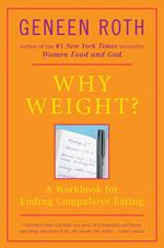 Why Weight?