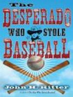 Desperado Who Stole Baseball