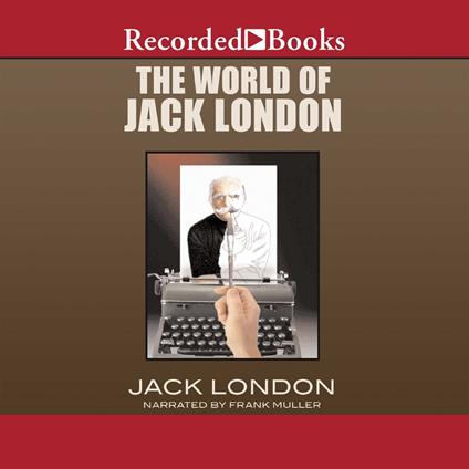 The World of Jack London