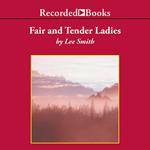 Fair and Tender Ladies