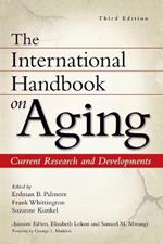 The International Handbook on Aging: Current Research and Developments, 3rd Edition