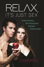 Relax, It's Just Sex: Understanding Non-Possessive Intimate Relationships