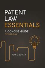 Patent Law Essentials: A Concise Guide