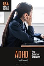 ADHD: Your Questions Answered