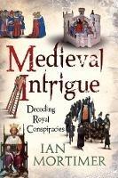 Medieval Intrigue: Decoding Royal Conspiracies