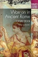 Women in Ancient Rome: A Sourcebook