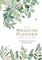 Wedding Planner Checklist: A Portable Guide to Organizing Your Dream Wedding