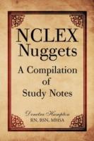 NCLEX Nuggets: A Compilation of Study Notes