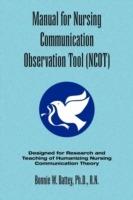 Manual for Nursing Communication Observation Tool (Ncot)