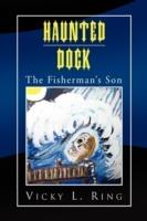 Haunted Dock: The Fisherman's Son