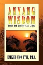 Annang Wisdom: Tools for Postmodern Living