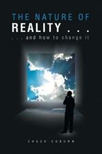 The Nature of Reality . . .