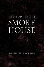 The Body in the Smokehouse