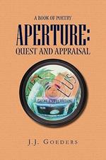 Aperture: Quest and Appraisal