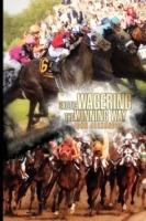 Exotic Wagering the Winning Way