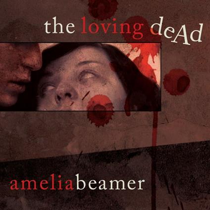 Loving Dead, The