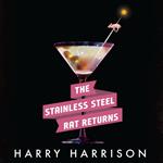 Stainless Steel Rat Returns, The