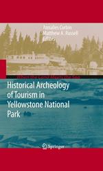 Historical Archeology of Tourism in Yellowstone National Park