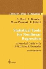 Statistical Tools for Nonlinear Regression: A Practical Guide With S-PLUS and R Examples