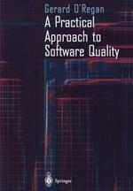 A Practical Approach to Software Quality