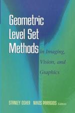 Geometric Level Set Methods in Imaging, Vision, and Graphics