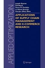 Applications of Supply Chain Management and E-Commerce Research