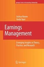 Earnings Management: Emerging Insights in Theory, Practice, and Research