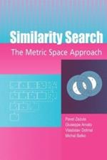 Similarity Search: The Metric Space Approach