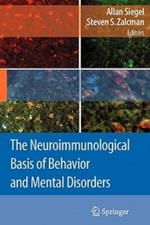 The Neuroimmunological Basis of Behavior and Mental Disorders