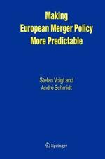 Making European Merger Policy More Predictable