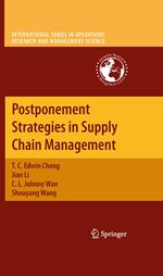 Postponement Strategies in Supply Chain Management