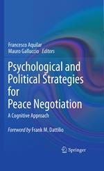 Psychological and Political Strategies for Peace Negotiation