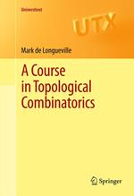 A Course in Topological Combinatorics