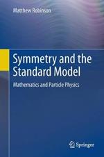 Symmetry and the Standard Model: Mathematics and Particle Physics