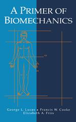 A Primer of Biomechanics