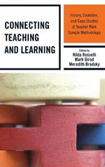 Connecting Teaching and Learning: History, Evolution, and Case Studies of Teacher Work Sample Methodology
