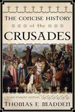 The Concise History of the Crusades