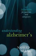 Understanding Alzheimer's: An Introduction for Patients and Caregivers