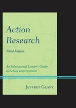 Action Research: An Educational Leader's Guide to School Improvement