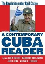 A Contemporary Cuba Reader: The Revolution under Raúl Castro