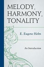 Melody, Harmony, Tonality: An Introduction