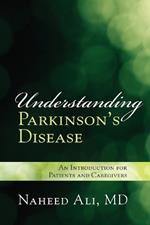 Understanding Parkinson's Disease: An Introduction for Patients and Caregivers